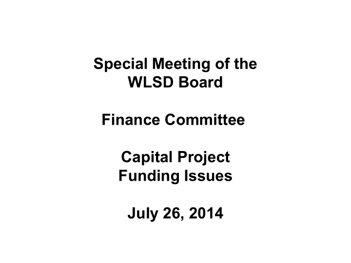 special meeting of the wlsd board finance committee