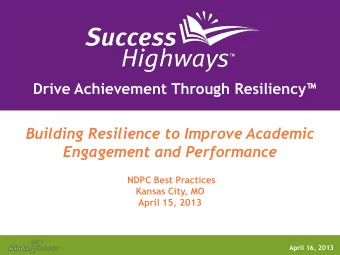 Drive Achievement Through Resiliency  Building Resilience to Improve Academic Engagement and