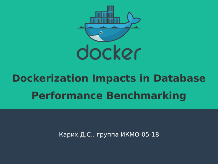 dockerization impacts in database performance benchmarking