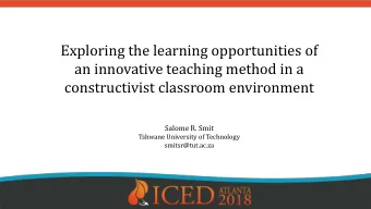 an innovative teaching method in a  constructivist classroom environment  Salome R. Smit  Tshwane