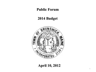 Public Forum  Public Forum  2014 Budget  2014 Budget  April 10, 2012  April 10, 2012  1