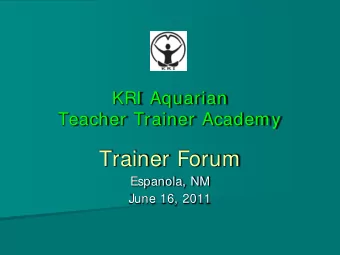 Trainer Forum  Espanola, NM  June 16, 2011  Tarn Taran Singh  KRI Executive Director ATA  Welcome