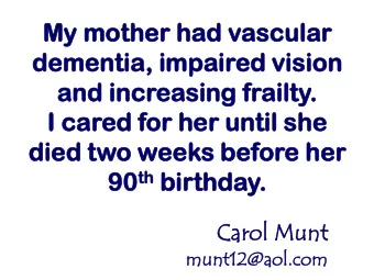 de  dementia,  mentia, im  impai  paired  ed vi  vision  sion  and  d in  increasi  easing  ng fr