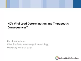 HCV Viral Load Determination and Therapeutic  Consequences?  Christoph Jochum  Clinic for