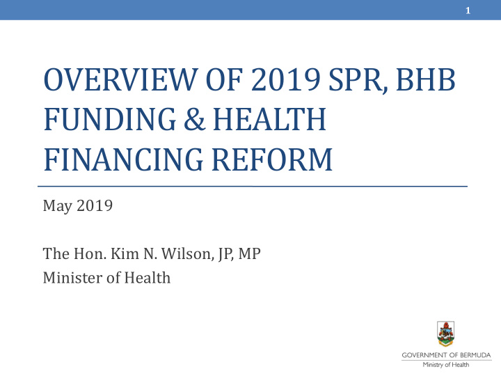 overview of 2019 spr bhb funding health financing reform