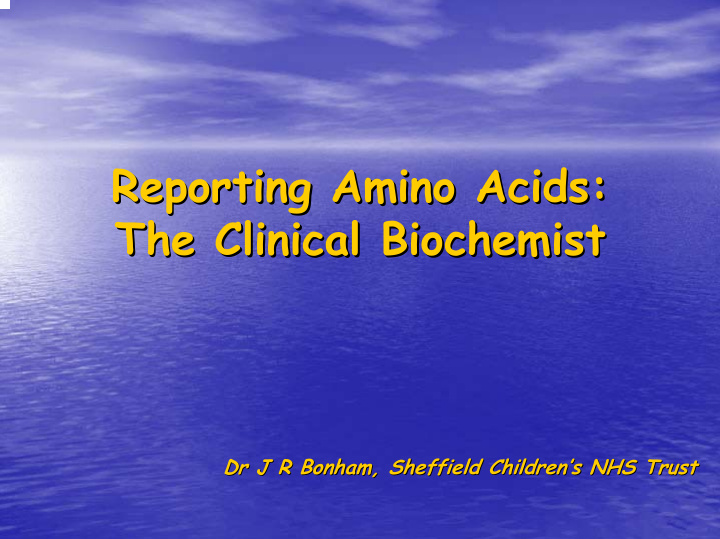 reporting amino acids reporting amino acids the clinical