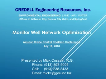 Monitor Well Network Optimization  Missouri Waste Control Coalition Conference  July 16, 2018