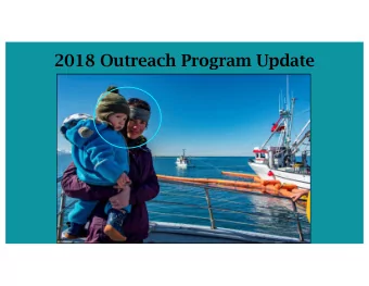 2018 Outreach Program Update  Where Have We Been?  Whittier (4)  Chenega Bay (1)  Seward (3)  Homer