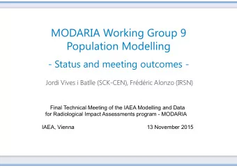 MODARIA Working Group 9  Population Modelling  - Status and meeting outcomes -  Jordi Vives i