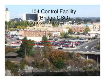 I04 Control Facility  (Bridge CSO)  CSO=Combined Sewer Overflow  I04 Project Limits  N  What is a