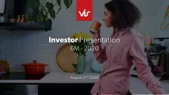Investor Presentation  6M - 2020 August 21 st 2020 / Hi High lights A breakthrough Large losses but