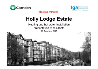 Holly Lodge Estate  Heating and hot water installation  presentation to residents  06 December 2017