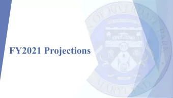 FY2021 Projections  Capital Improvement  Budget Assumption Summary  Capital Improvement: