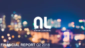 FINANCIAL REPORT Q2 2018  2018 Q2 SIGNIFICANT EVENTS  Acquisition of Kylfacket 3 in Stockholm