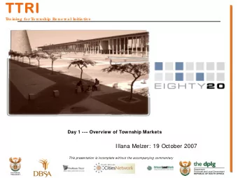 T  T  R  I  TT  TR  RI  I  T  T  ra ining  fo r T  o wnship  Re ne w a l Initia tive  October 2007