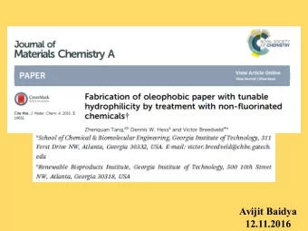 Avijit Baidya  12.11.2016  What is superhydrophobicity ?  How it is defined?  What is