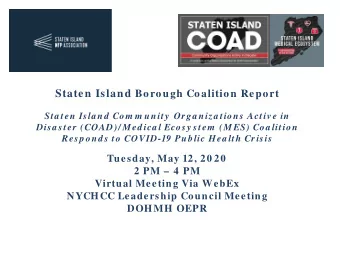 Todays Agenda    Welcome/ Presenter Introductions    Overview of Staten Island Community