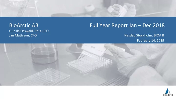 bioarctic ab full year report jan dec 2018