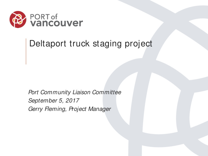 deltaport truck staging project
