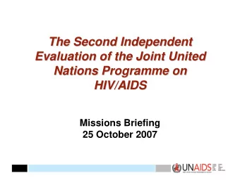 The Second Independent  The Second Independent  Evaluation of the Joint United  Evaluation of the