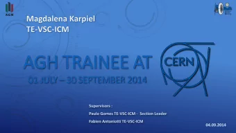 AGH TRAINEE AT 01 JULY  30 SEPTEMBER 2014  INTRODUCTION  1. CERN  2. Vacuum Group  3. ICM
