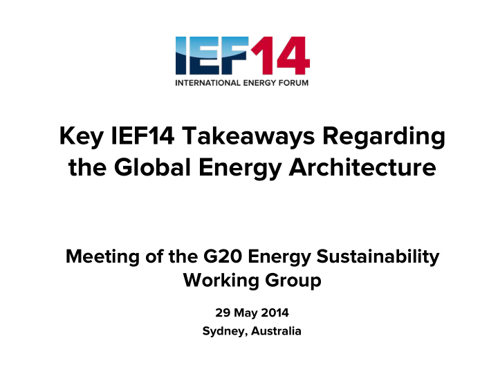 key ief14 takeaways regarding the global energy