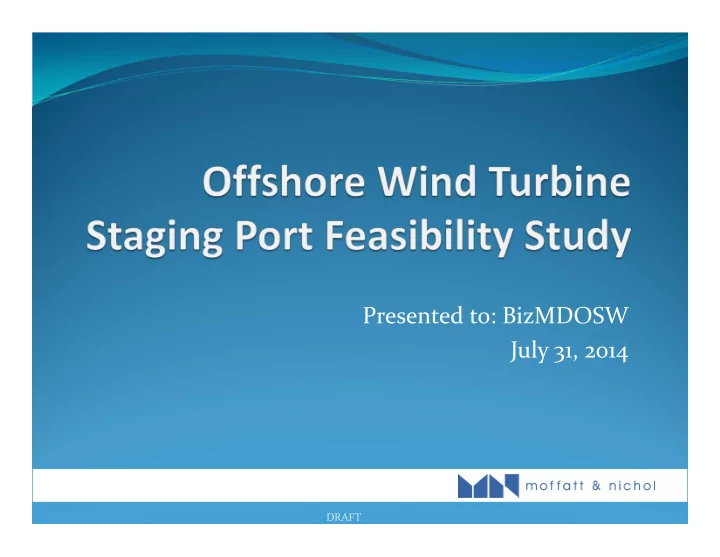 presented to bizmdosw july 31 2014