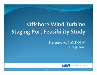 Presented to: BizMDOSW July 31, 2014  DRAFT Study Objectives The objective of this study will be to