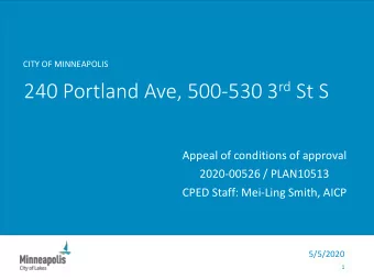 240 Portland Ave, 500-530 3 rd St S  Appeal of conditions of approval  2020-00526 / PLAN10513  CPED