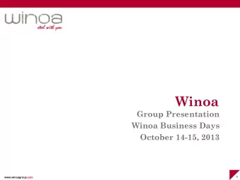Winoa  Group Presentation  Winoa Business Days  October 14-15, 2013  1 www.winoagroup.com  Mission