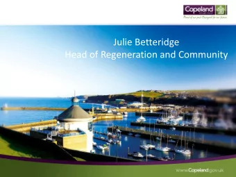 Julie Betteridge  Head of Regeneration and Community  Connecting rural and urban communities