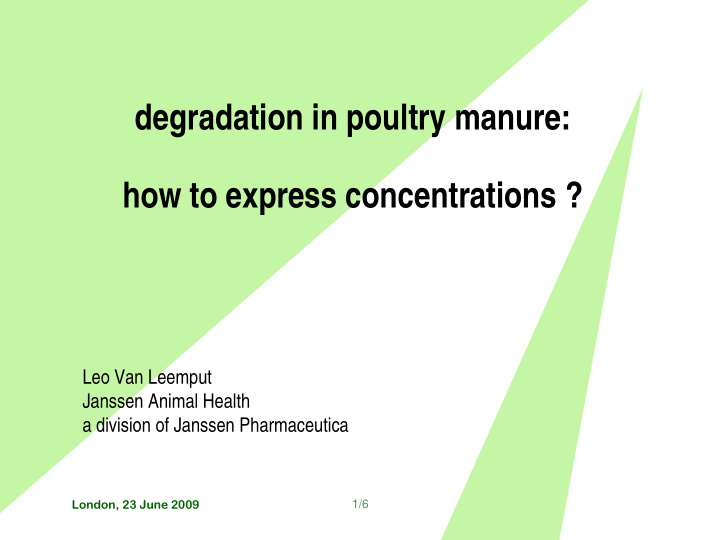 degradation in poultry manure how to express