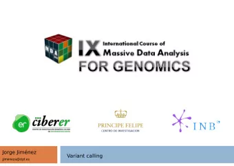 Jorge Jimnez  Variant calling  jjimeneza@cipf.es  Index  1. Variant calling pipeline  2.