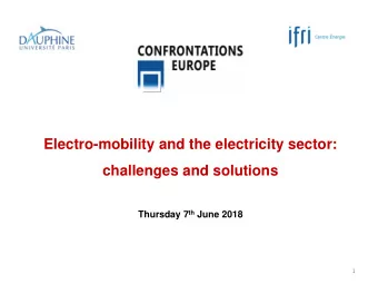 challenges and solutions Thursday 7 th June 2018  1  A favourable situation  EV penetration will