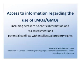 Access to information regarding the  use of LMOs/GMOs  including access to scientific information