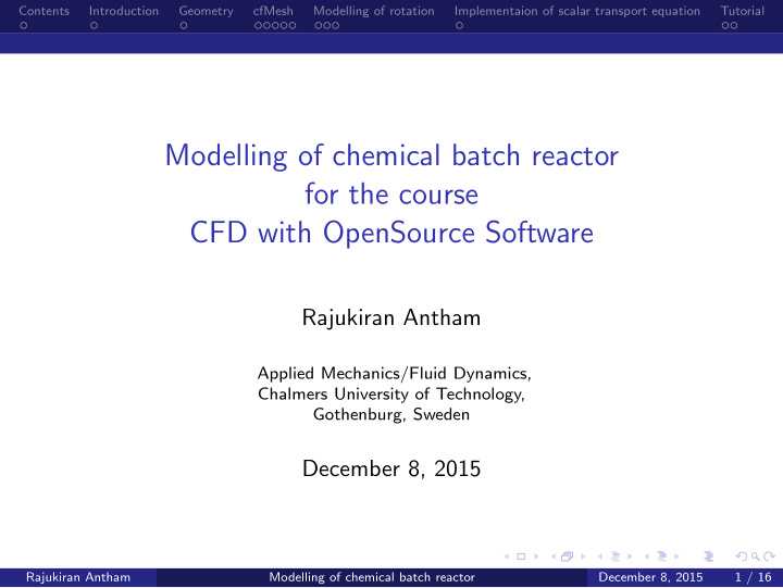 modelling of chemical batch reactor for the course cfd