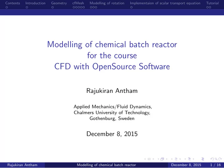 modelling of chemical batch reactor for the course cfd