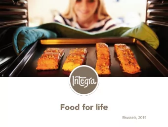 Brussels, 2019 Integra is a Family Company  1.Sourcing salmon from  2.Modern processing  3.Value