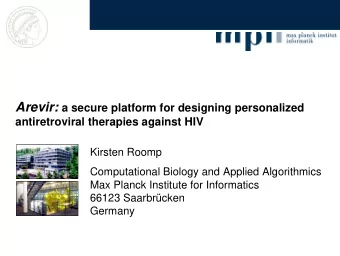 Overview  Introduction to HIV therapy  Arevir  geno2pheno  Patient consent and patient identifiers