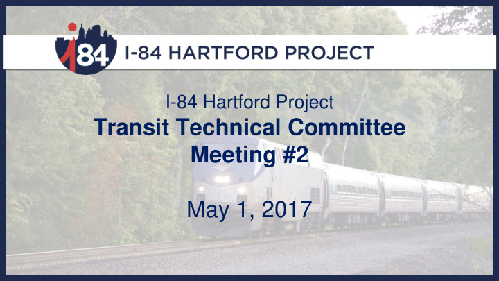 transit technical committee meeting 2 may 1 2017 transit