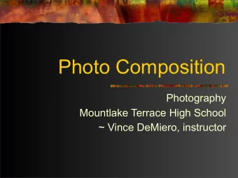 Photo Composition  Photography  Mountlake Terrace High School  ~ Vince DeMiero, instructor