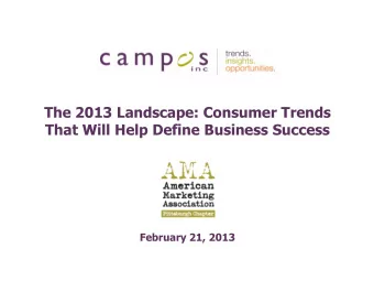 That Will Help Define Business Success  February 21, 2013 What Well Share Today  Trends: