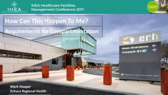 How Can This Happen To Me?  Requirements for Compartmentation  Mark Hooper  Echuca Regional Health