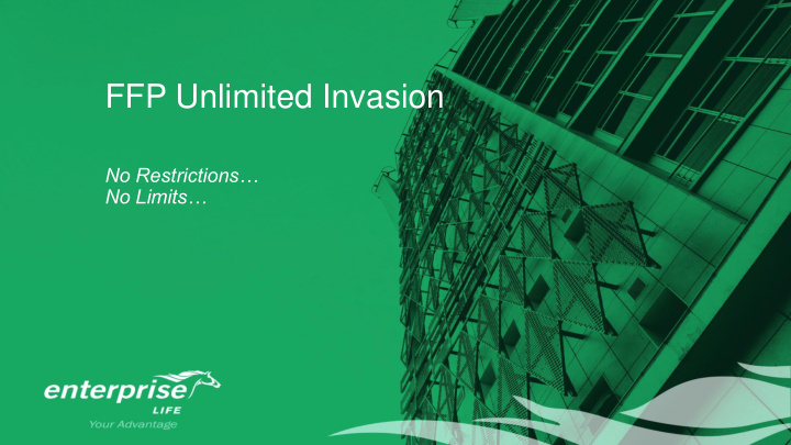 ffp unlimited invasion