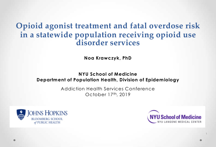 opioid agonist treatment and fatal overdose risk in a
