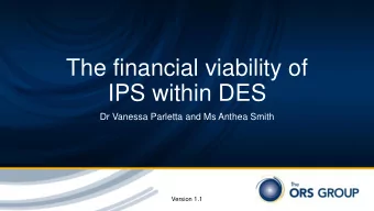 IPS within DES  Dr Vanessa Parletta and Ms Anthea Smith  Version 1.1  What is IPS?    Evidence