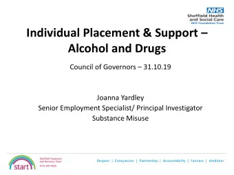 Alcohol and Drugs Council of Governors  31.10.19  Joanna Yardley  Senior Employment Specialist/
