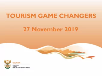 TOURISM GAME CHANGERS  27 November 2019  Tourism is another area which  provides our country