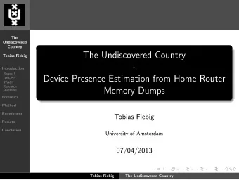 The Undiscovered Country  Tobias Fiebig  -  Introduction  Router?  Device Presence Estimation from