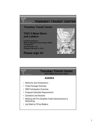 TRANSBAY TRANSIT CENTER  Transbay Transit Center  TG07.5 Metal Stairs  and Ladders  Pre-Bid